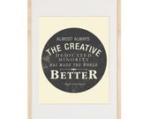 The Creative - Quote by Martin Luther King Jr 8x10 Art Print