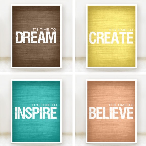 Its Time To Inspire, Believe, Create and Dream - Inspirational Prints - Set of 4 - 8x10 Posters - Teal, Orange, Yellow and Brown