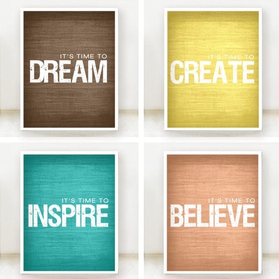 Its Time To Inspire, Believe, Create and Dream - Inspirational Prints - Set of 4 - 8x10 Posters - Teal, Orange, Yellow and Brown