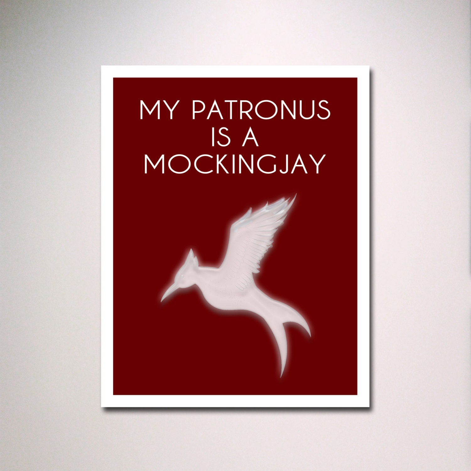 Hunger Games and Harry Potter Inspired My Patronus Is a Mockingjay Poster Print / Wall Art / Digital Creation / Typography