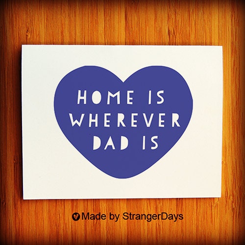 Father's Day Card " Home is wherever Dad is " Greeting card. Home is wherever. Handmade Blank Card