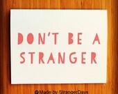 Missing you Card "Don't be a stranger" Greeting Card. I miss you Card. Long Distance Relationship Card.