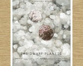 The Dwarf Planets - Heavenly Bodies Series 11" x 14"