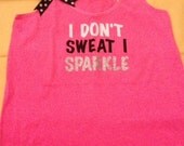 NEON Pink I Don't Sweat I Sparkle Multi Color
