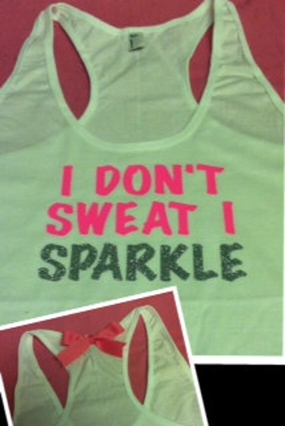 I Don't Sweat I Sparkle Racerback Tank in White
