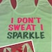 I Don't Sweat I Sparkle Racerback Tank in White