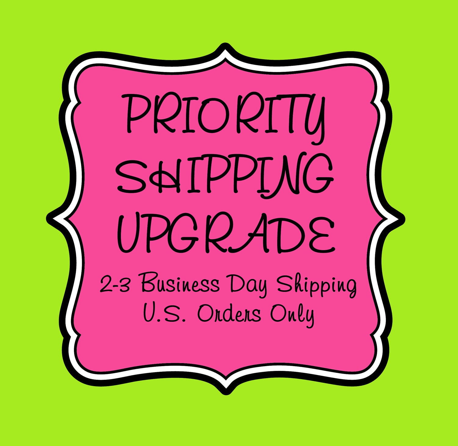 Priority Shipping Upgrade