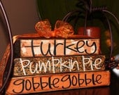 Turkey Pumpkin Pie Gobble Gobble Wooden Block Sign Fall Home Decor