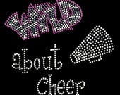 Pick your colors WILD ABOUT cheer megaphone rhinestone rhinestud stud transfer hot fix hotfix iron on applique bling patch