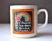 Be A Dreamer, A Star Gazer, A Rainbow Chaser - Fabulous Vintage Mug