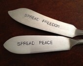 recycled silverware hand stamped cheese spreaders, butter knifes Set of 2  Spread Freedom Spread Peace
