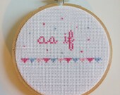 As If Clueless Movie Quote Cross Stitch Art - 4"