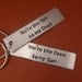 Supernatural Inspired - You're The Sam to my Dean & The Dean to my Sam - A Pair of Hand Stamped Aluminum Keychains