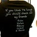 If you think I'm tough.....done in vintage looking silk screen on a black long sleeve shirt with a plain back