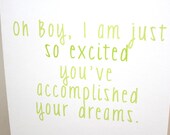 Sarcastic Card, Congratulations Card - "So Excited"