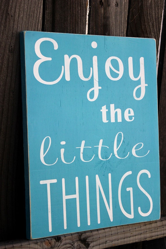 Enjoy the Little Things Hand Painted Wood Sign 11"x14"