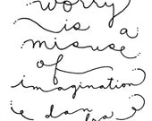 Worry Is a Misuse of Imagination Print - Hand-Illustrated
