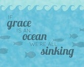 Word Art Print: If Grace is an Ocean