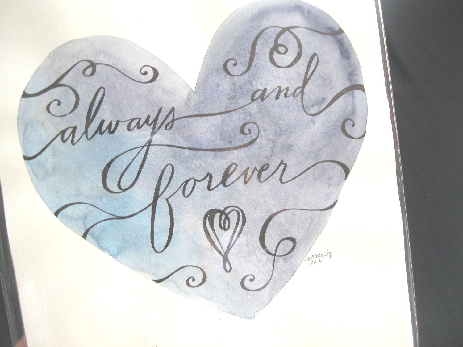 Always and Forever, Original Calligraphy and Watercolor Painting