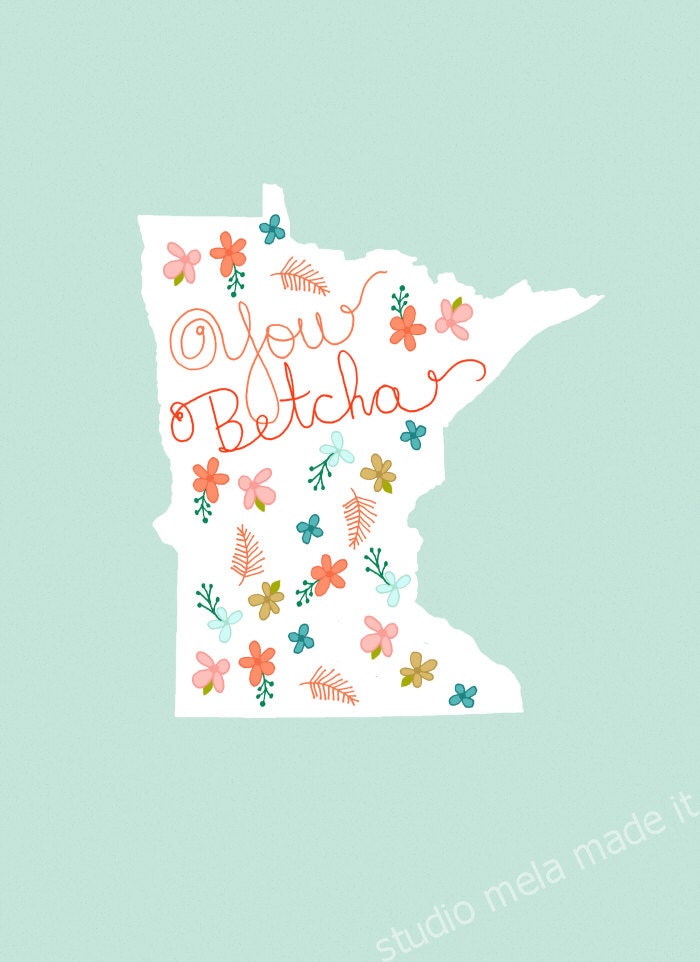I LOVE MINNESOTA - funny inspirational art print with quote, kitchen art, minnesota, quote art, cute poster, studio mela