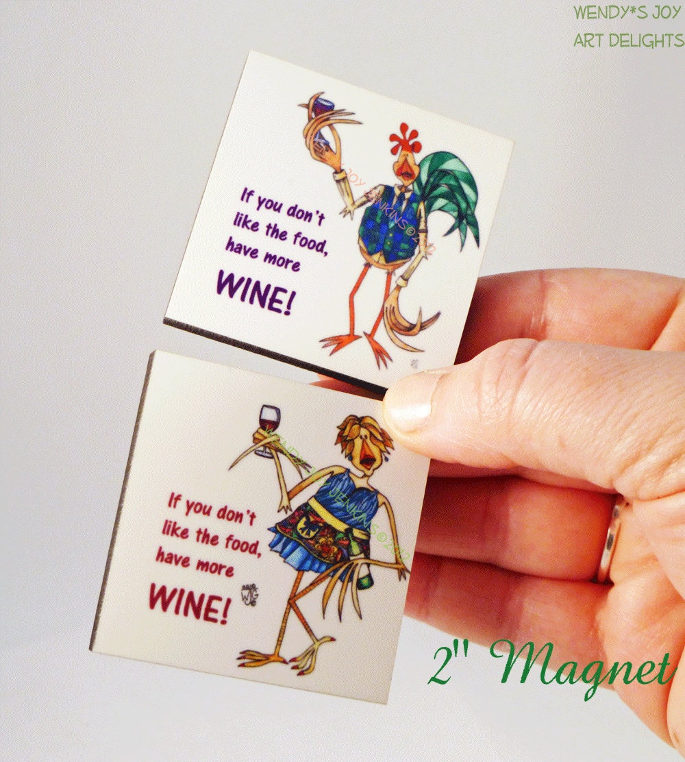 Wine Humor Magnet Set If You Don't Like the Food, Have More Wine  Helpful Host and Hostess