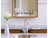 The Original You're beautiful decal for mirror or wall
