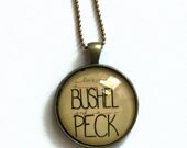 i love you a BUSHEL and a PECK - Wearable Art Necklace