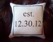 Burlap Date Pillow - Established Date Pillow - Wedding or Anniversary Gift Pillow - Decorative Pillow - Choose Your Colors
