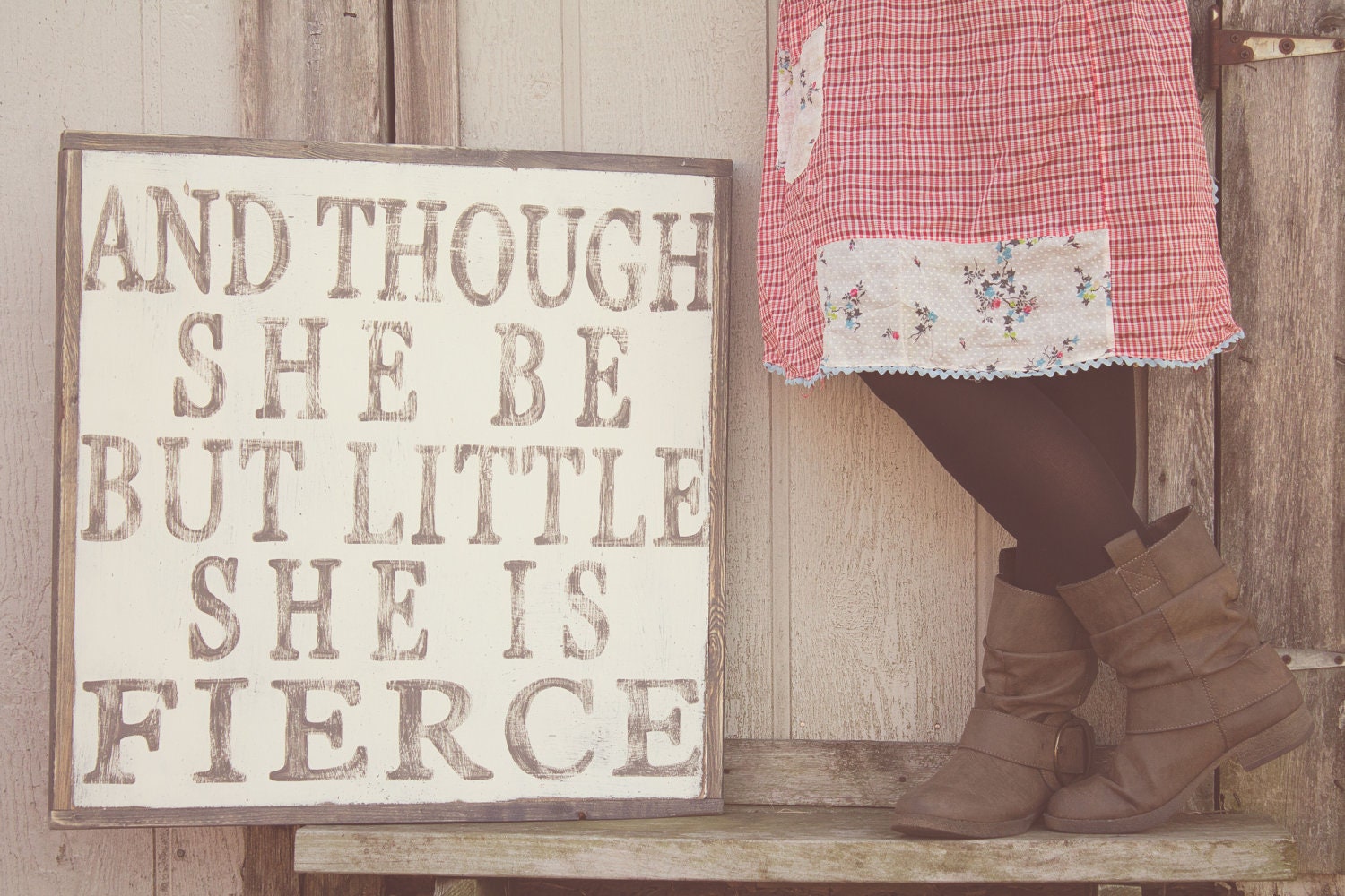 And Though She Be Little She Is Fierce custom sign