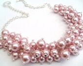 Pearl Beaded Necklace, Bridal Jewelry, Cluster Necklace, Chunky Necklace, Bridesmaid Gift, Custom Colours - Pink  Pearls