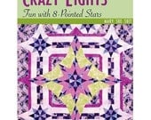 On Sale 30 Percent Off Crazy Eights Fun With 8 Pointed Stars MARY SUE SUIT Quilt Pattern Book