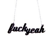 f-ckyeah acrylic necklace