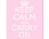 Keep Calm and Carry On - 8x10 Inspirational Quote Print - Choose Your Colors - Shown in Light Pink and White