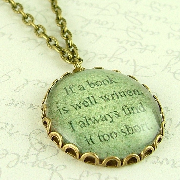 Jane Austen Quote - Book Well Written - Literary Glass Necklace Pendant