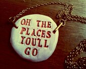 Dr Seuss Quote Pendant Necklace, Typography, Unique hand crafted, Inspirational Jewelry