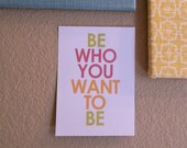 Be who you want to be - pink - textured art print 5x7 inches