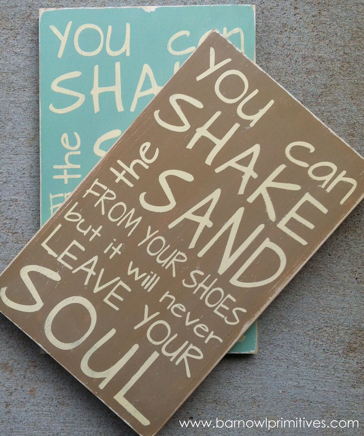 NEW You Can Shake the Sand from Your Shoes But it Will Never Leave Your Soul - Beach Vintage Style Typography Word Art Sign