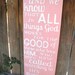 Romans 8:28 In All Things God Works For the Good Scripture Wooden Distressed Subway Art Sign