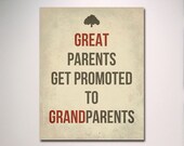 Typography Print / Great Parents Get Promoted to Grandparents 11" x 14" Poster / Gift for Grandparents / New Baby