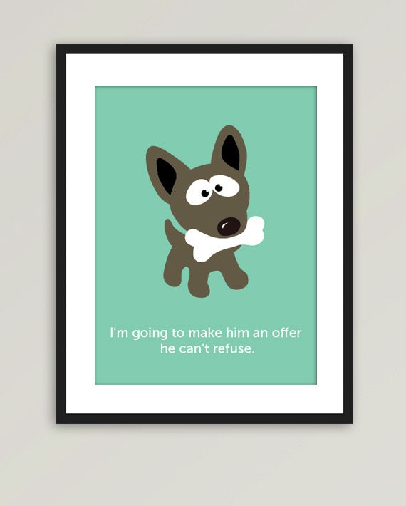 Funny Puppy Dog illustration - Make an offer - Movie quote - 8x10 in