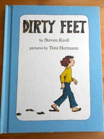 Dirty feet Steven Kroll
