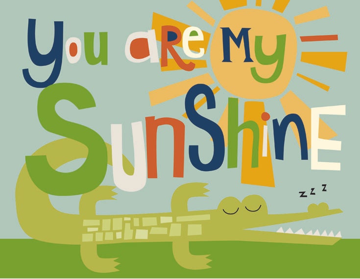you are my sunshine alligator print 8 x 10 ready to frame