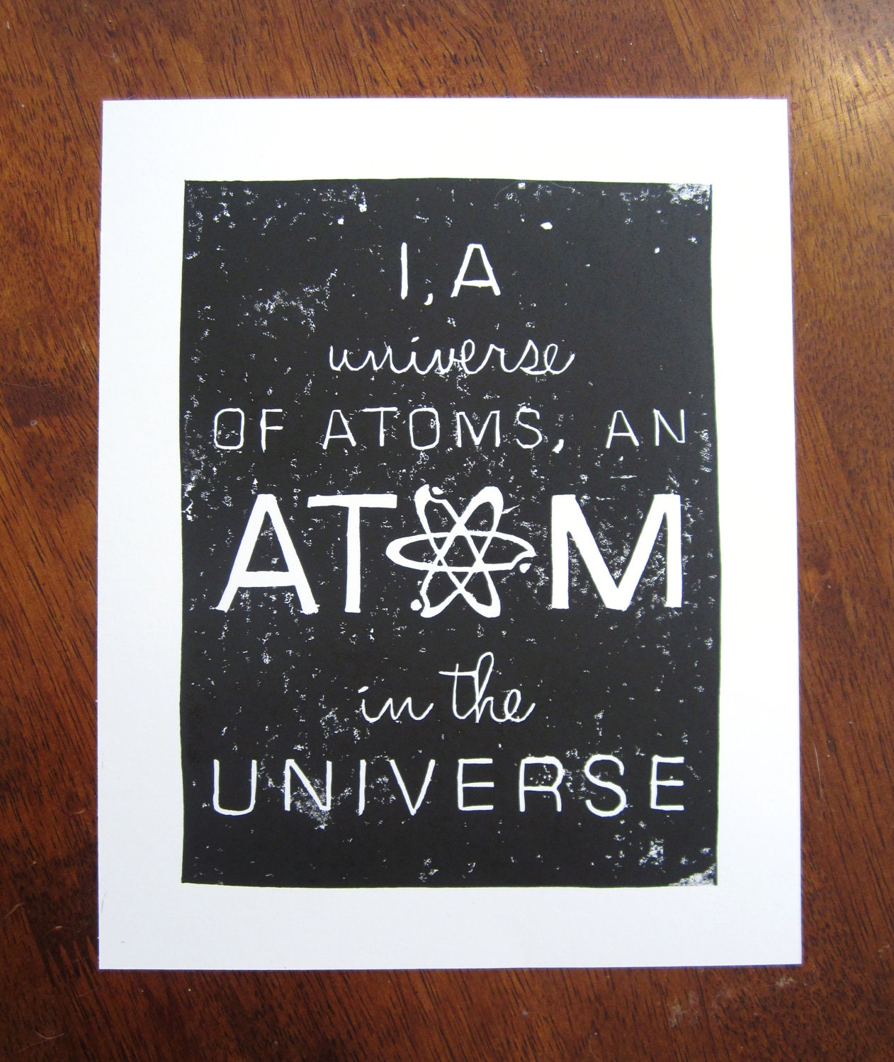 Art Print - I, A Universe of Atoms - Richard P. Feynman Quote - 8x10 Linocut - Black, White