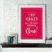 Retro Inspirational Quote Giclee Art Print - Vintage Typography Decor - Customize - Crazy UK