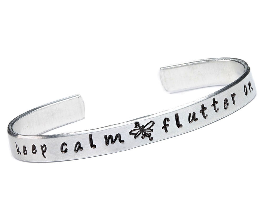 Keep Calm Flutter On metal cuff bracelet, aluminum cuff hand stamped bracelet