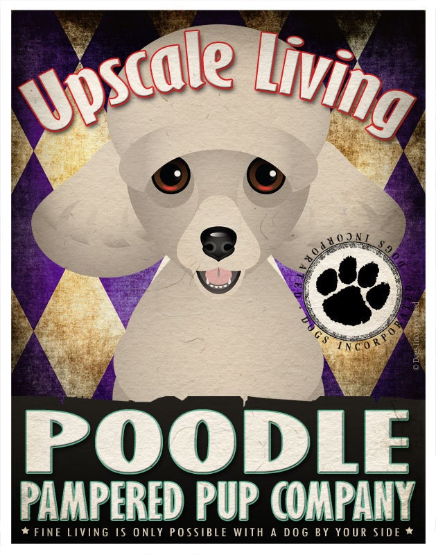 Poodle Pampered Pups Original Art Print - 11x14 - Dog Poster - Dogs Incorporated