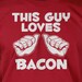 Funny Bacon T-Shirt -  This Guy Love BaconTee Shirt T Shirt Food Foodie Geek Mens Youth Kids