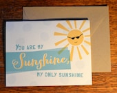 Greeting Card: You are my Sunshine, my only sunshine