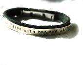 She Flies With Her Own Wings....Bracelet...Leather...Hand Stamped...Silver...Free Shipping