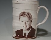Handmade Mug with picture of President Bill Clinton